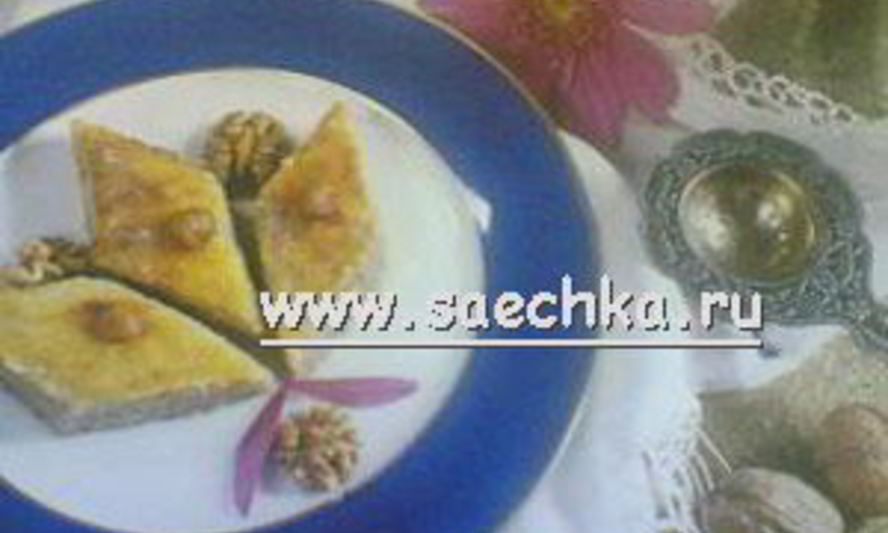 Рецепт бакинской пахлавы, восточные сладости