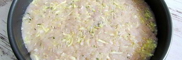 запеканка из кабачков с курицей